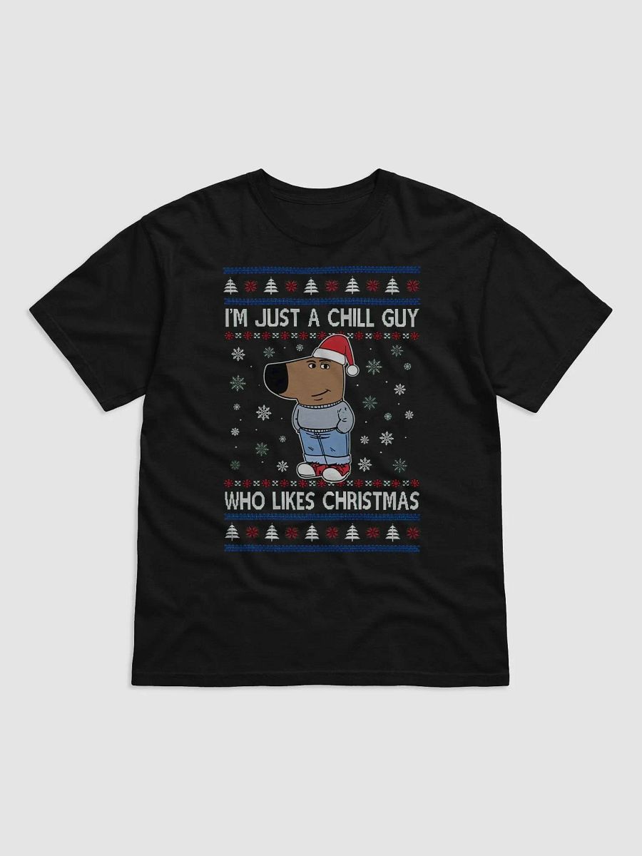 I’m Just A Chill Guy Who Likes Christmas Shirt product image (2)