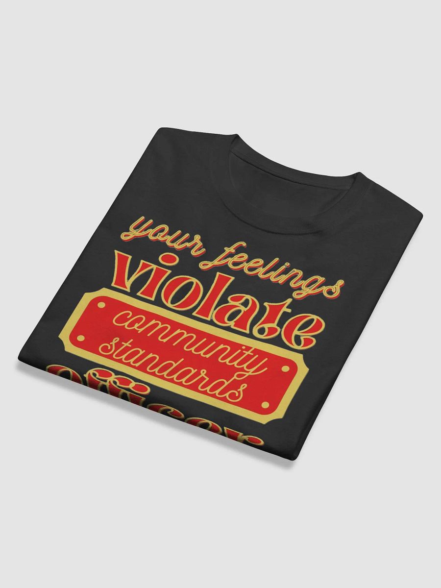 YOUR FEELINGS VIOLATE COMMUNITY STANDARDS OFFICER product image (11)
