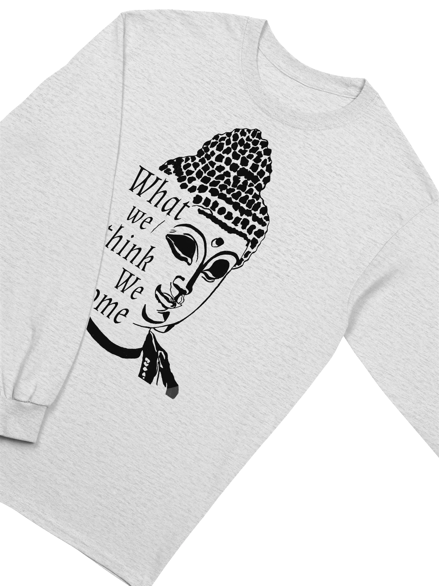 What We Think We Become long-sleeve T-shirt - black print product image (19)