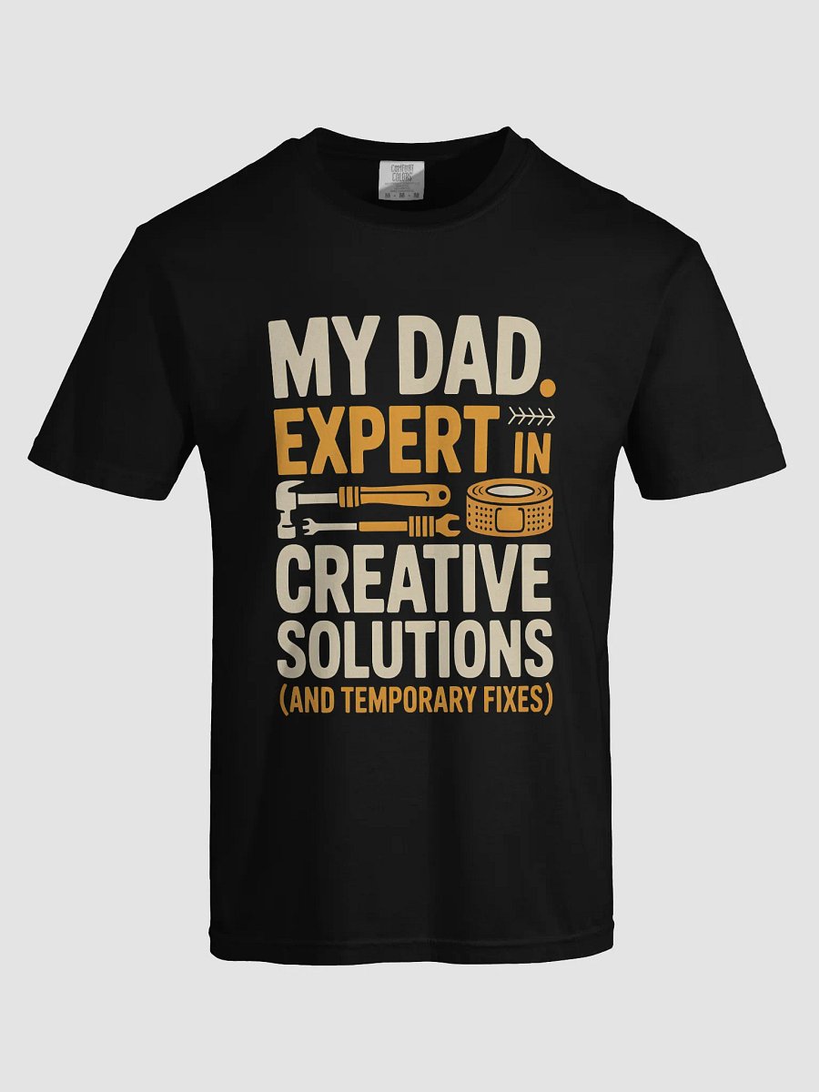 Expert in Creative Solutions – Funny DIY Dad Fixes Tee product image (5)