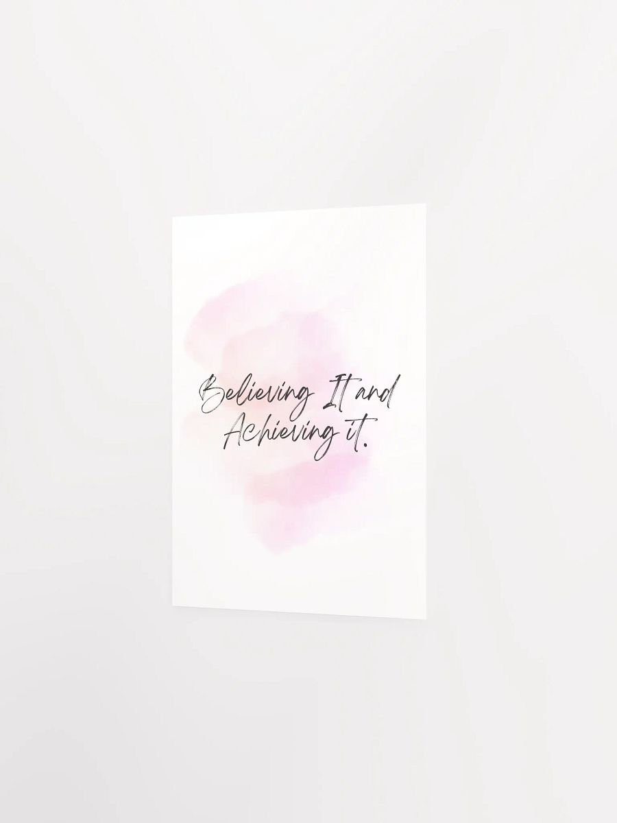 Believing It and Achieving It Motivational Print product image (4)