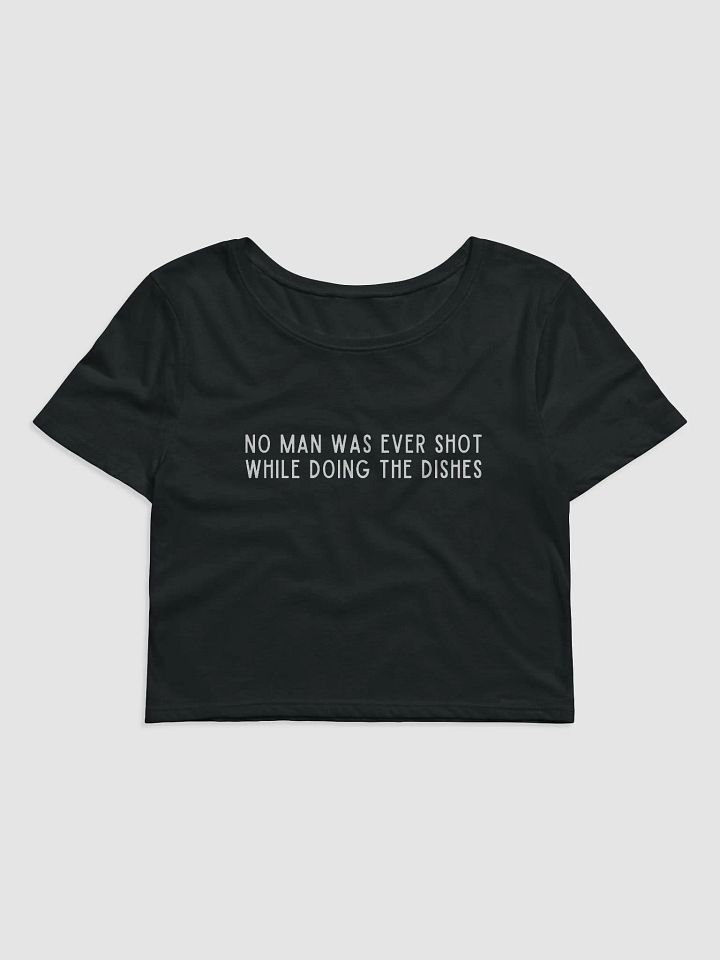 No Man Was Ever Shot Crop Tee product image (1)