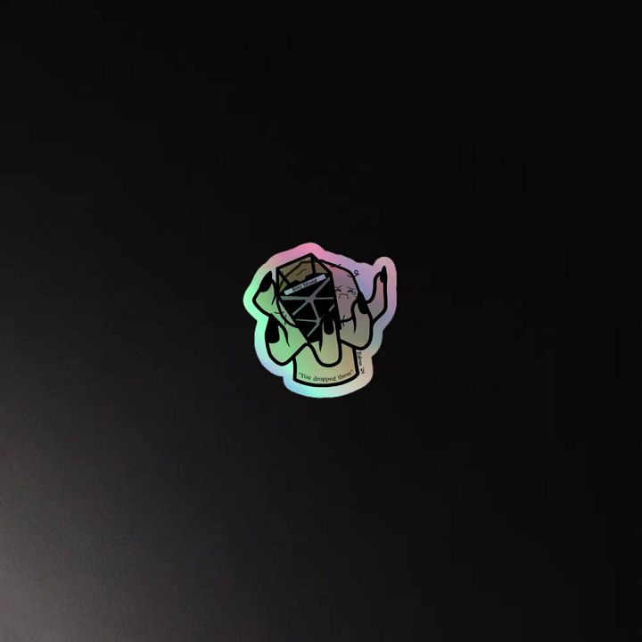 You Dropped These Holo Sticker product image (2)