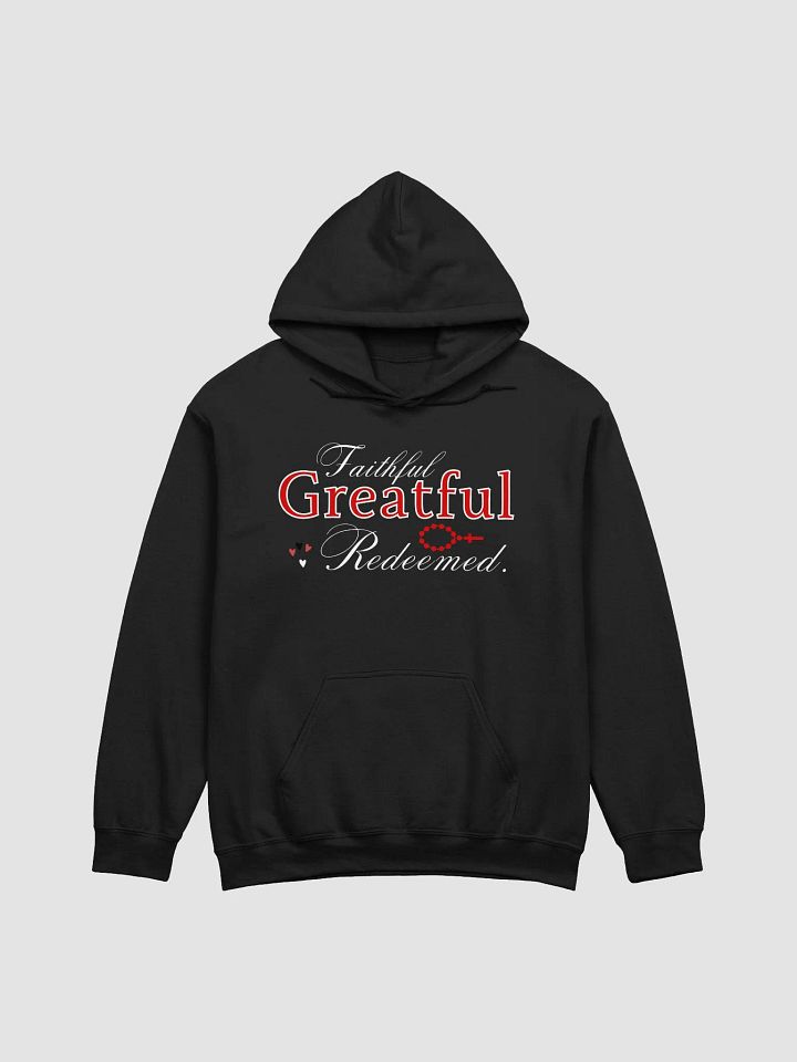 Faithful, Grateful, Redeemed Christian Gildan Hoodie product image (2)
