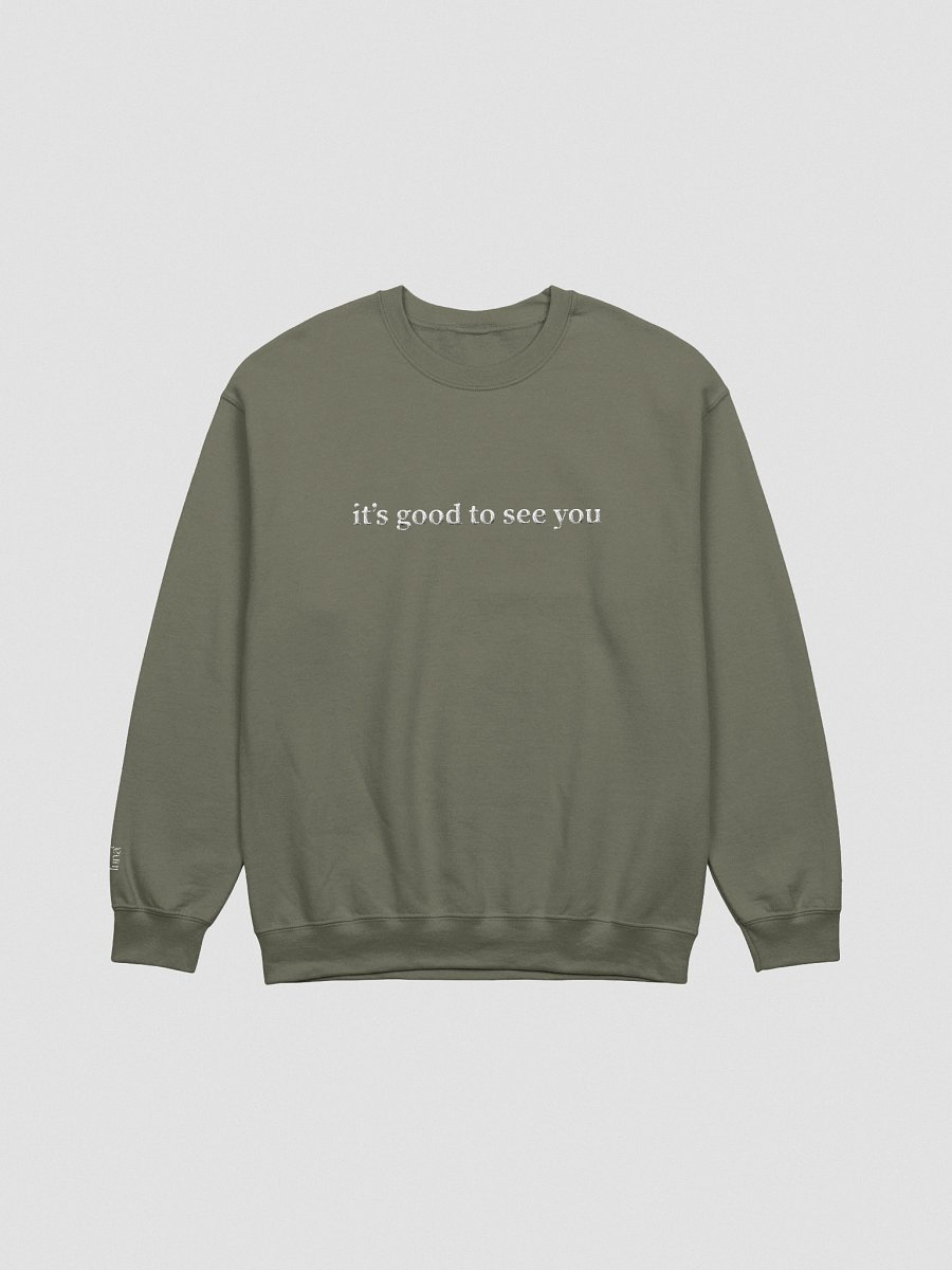 "It's Good To See You" Embroidered Crewneck product image (1)