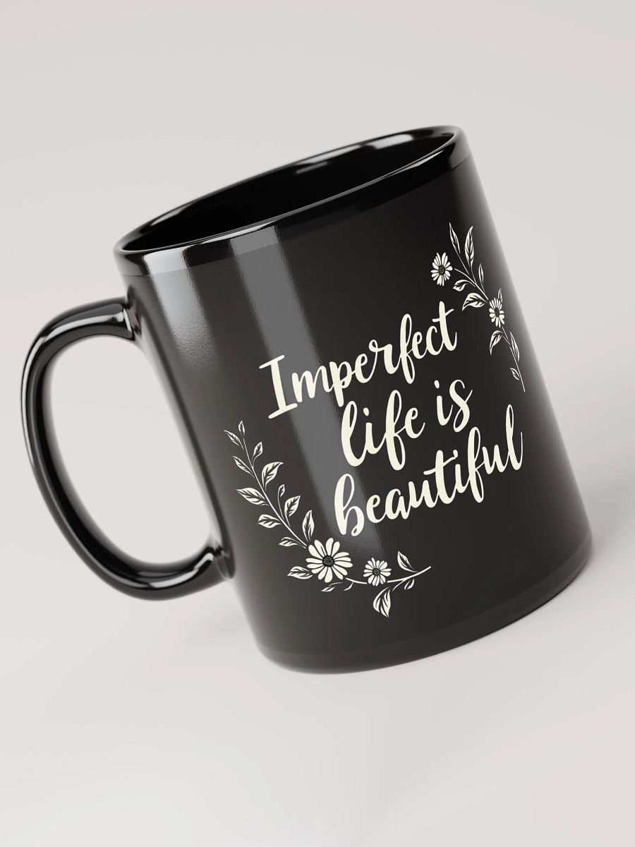 Embrace Your Journey with Zayn Malik’s Inspiring Quote: Imperfect Life Is Beautiful – The Mug That Transforms Your Perspective and Your Day product image (3)