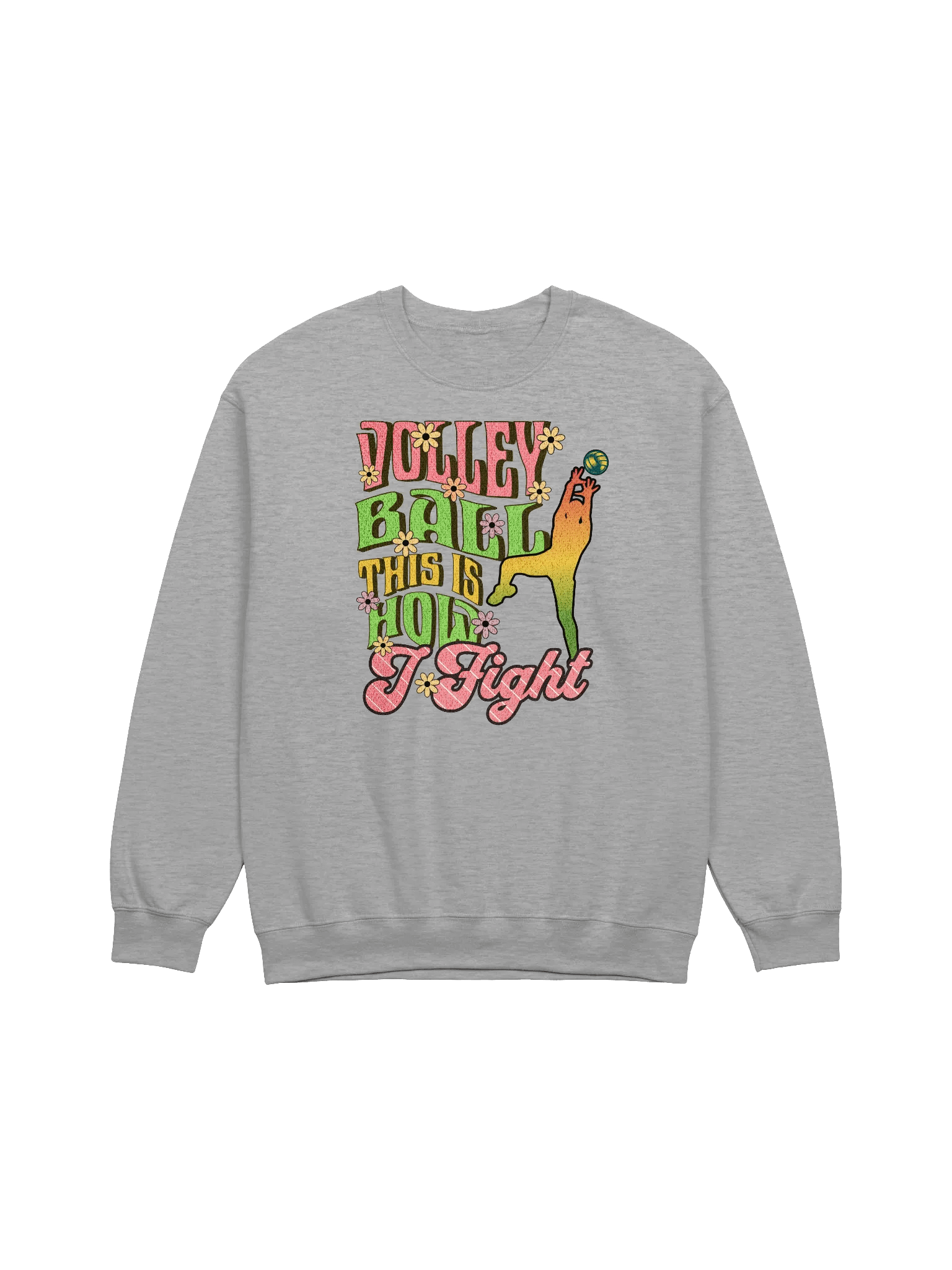This Is How I Fight Volleyball Sweatshirt product image (13)