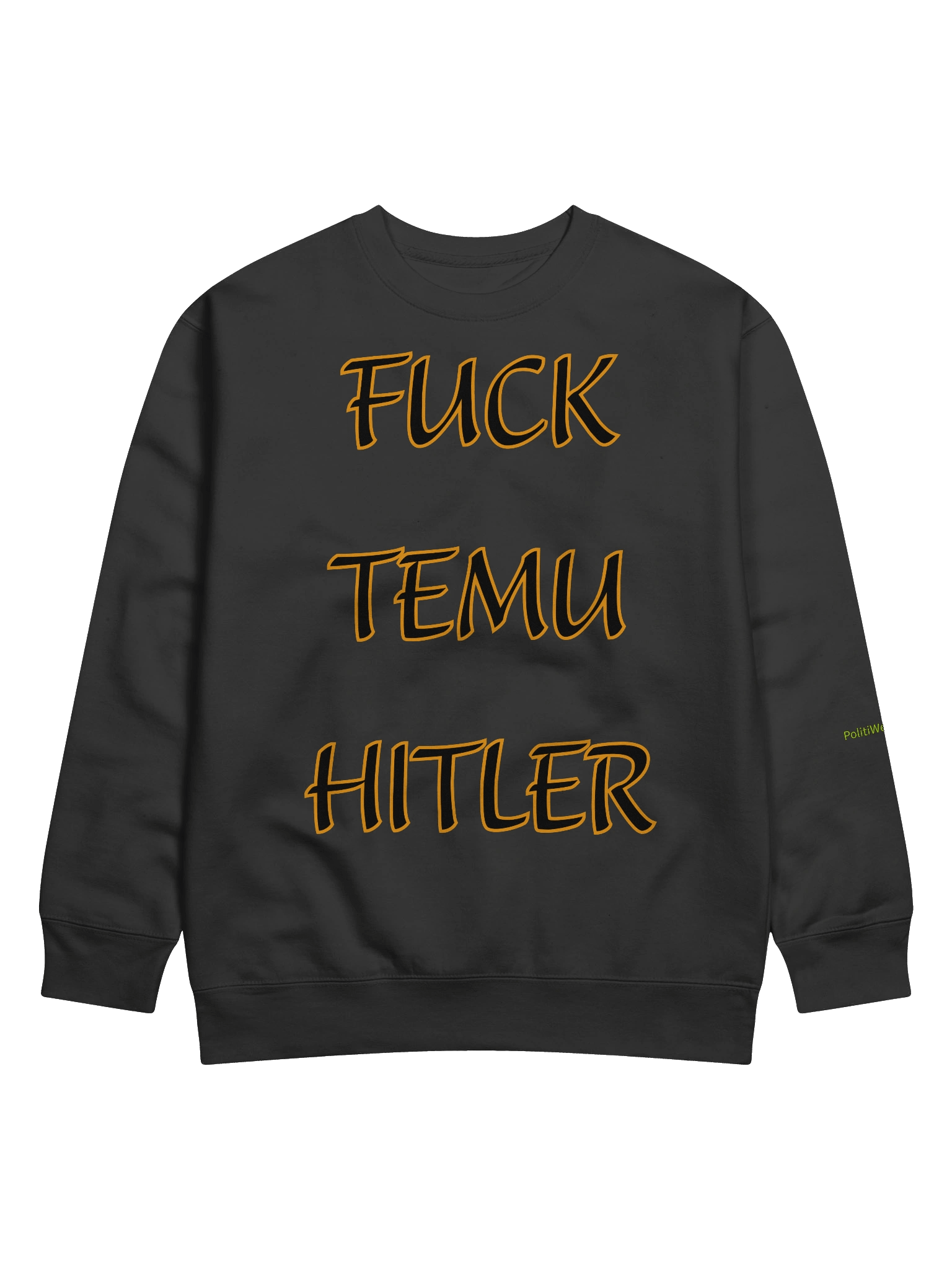 No Kings: F**K Temu Hitler Front Sweatshirt product image (1)