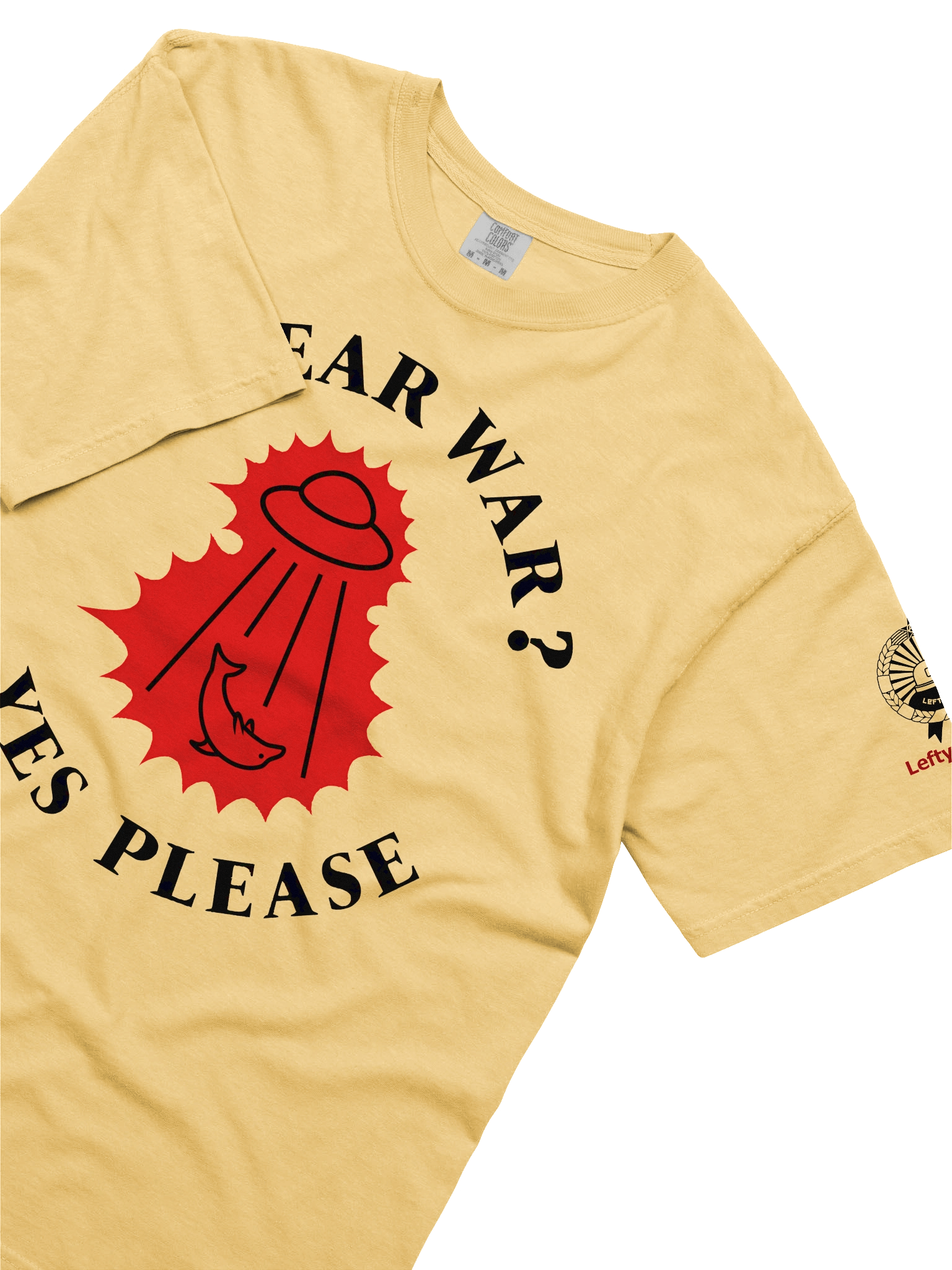 “Nuclear War? Yes Please” - T-Shirt product image (3)