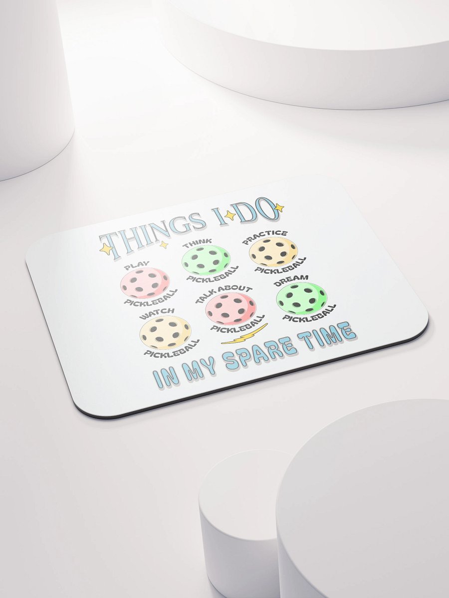 Things I Do In My Spare Time Pickleball Passion Mouse Pad product image (4)