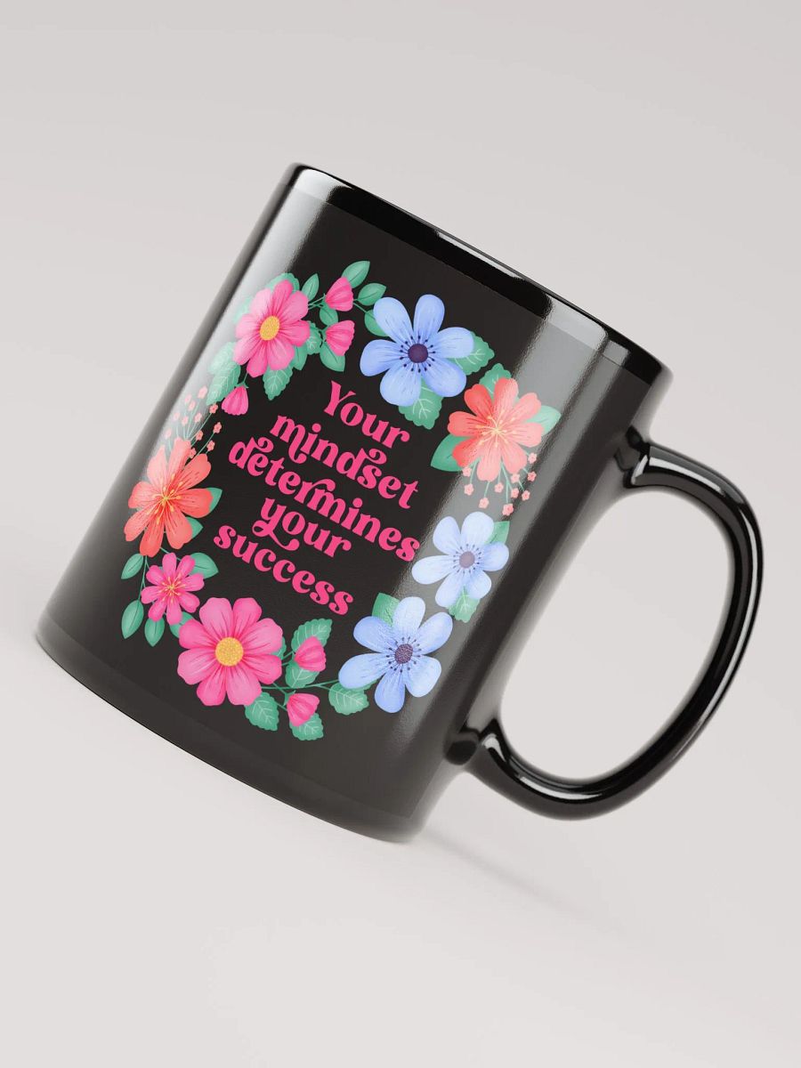 Your mindset determines your success - Black Mug product image (4)
