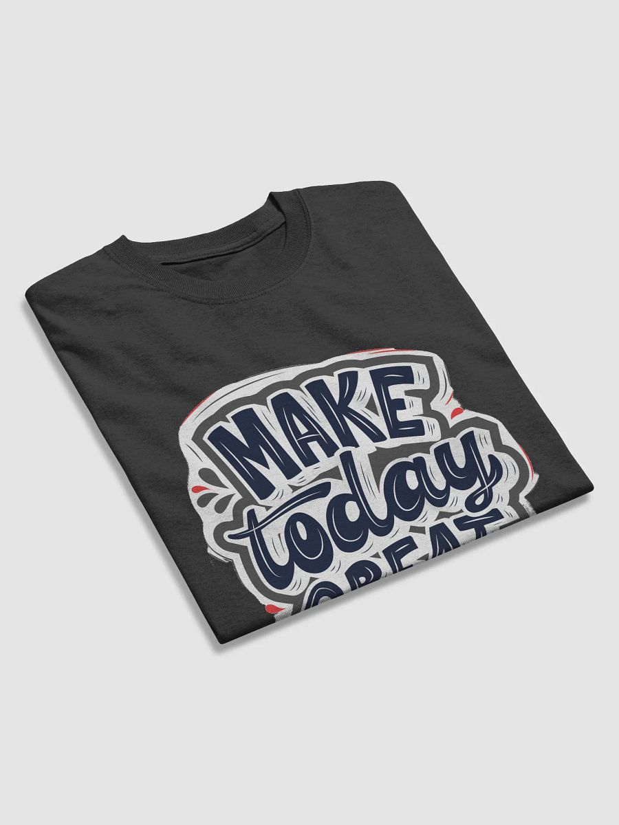Make Today Great product image (4)