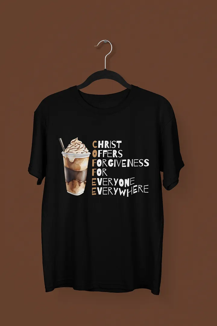 COFFEE: Christ Offers Forgiveness For Everyone Everywhere T-Shirt product image (2)