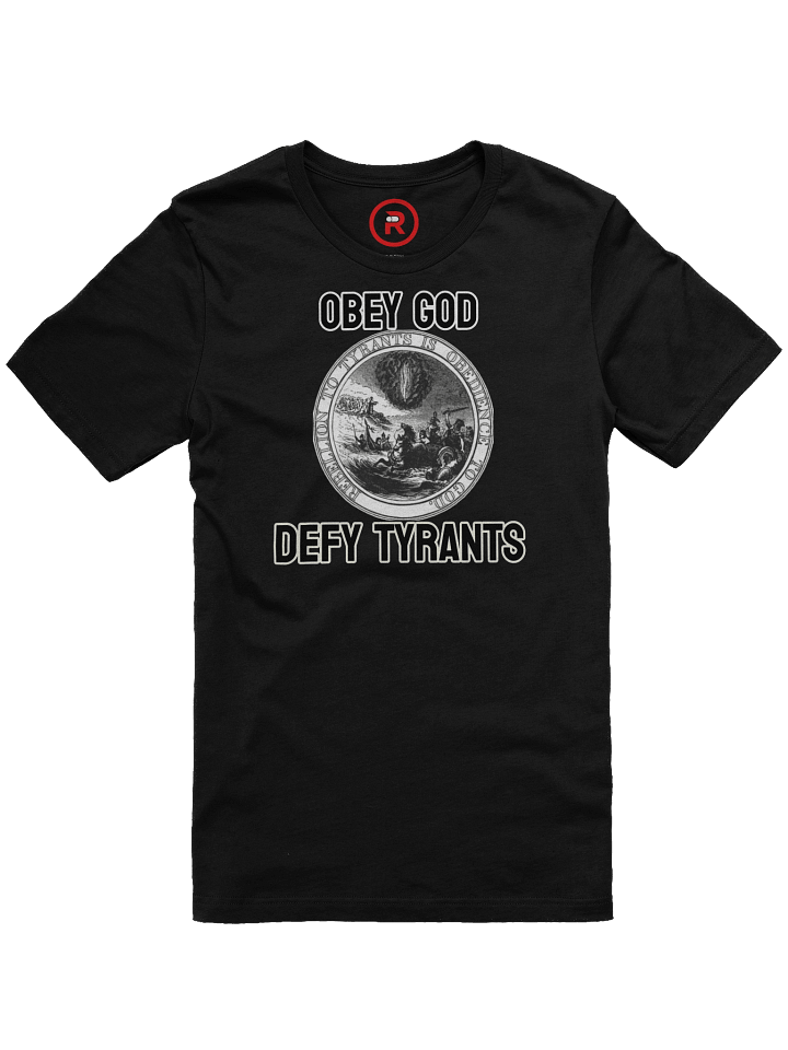 Obey God, Defy Tyrants Tee product image (2)