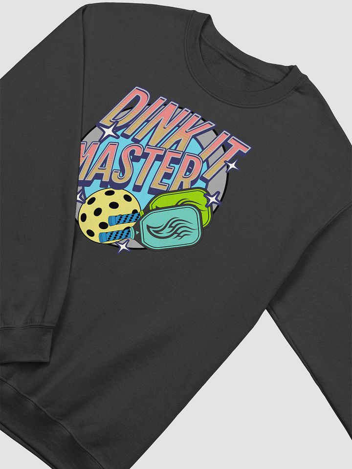 Dink It Master Pickleball Crewneck Sweatshirt product image (2)