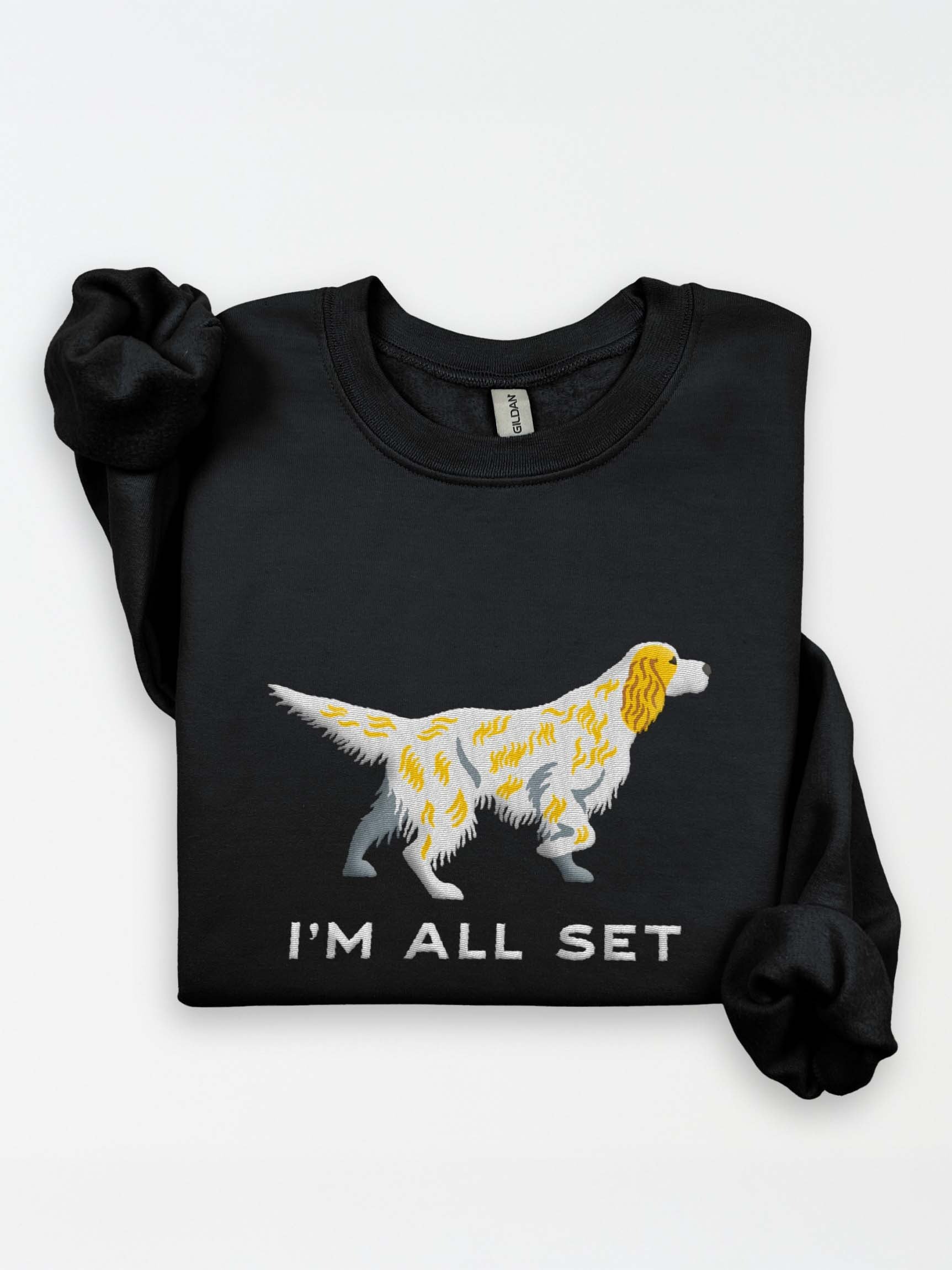 I'm All Set Sweatshirt (Embroidered) of an English Setter(Lemon Belton) product image (1)