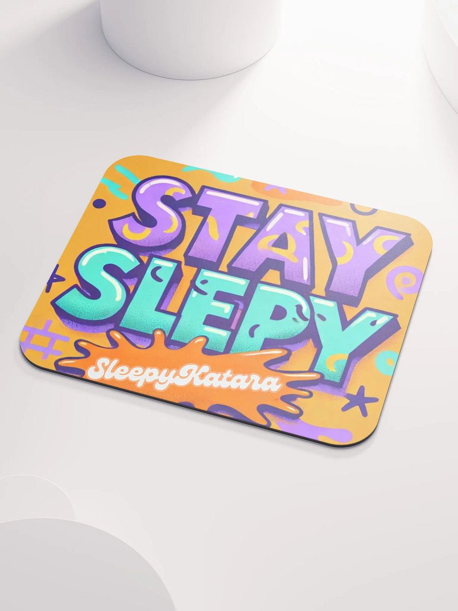 Stay Sleepy Splat Mousepad product image (3)