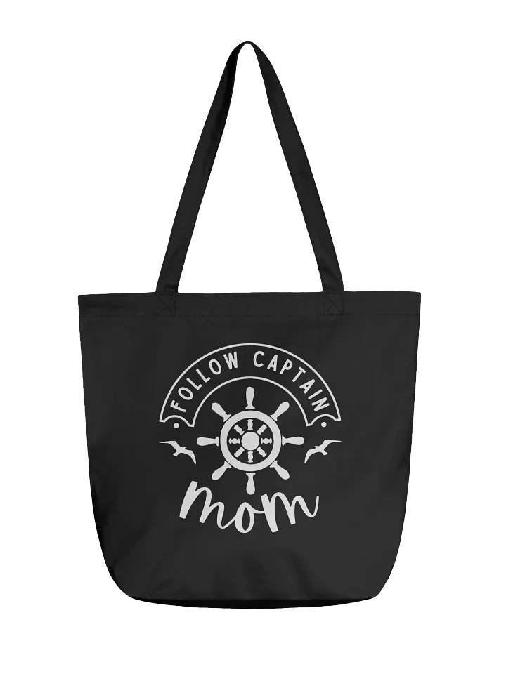 FOLLOW CAPTAIN MOM – Funny Mom Organic Tote Bag product image (2)