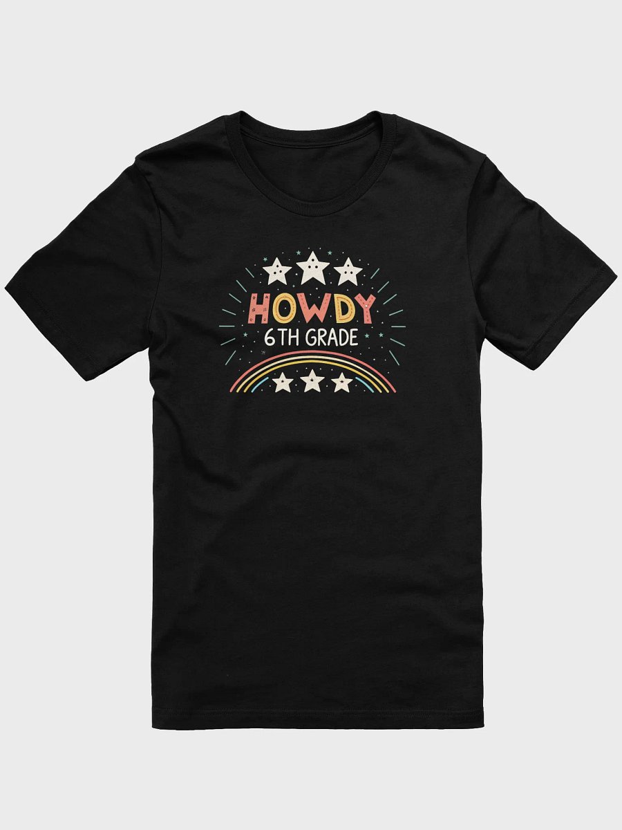 Howdy 6th Grade Teacher Student Rodeo Country Western T-Shirt product image (1)