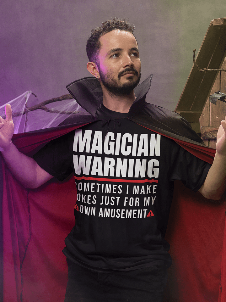 Magician Warning: I Make Jokes for My Own Amusement Tee product image (2)
