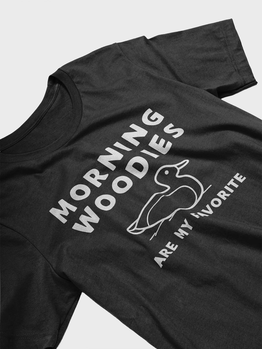 Morning Woodies Are My Favorite T-Shirt product image (21)