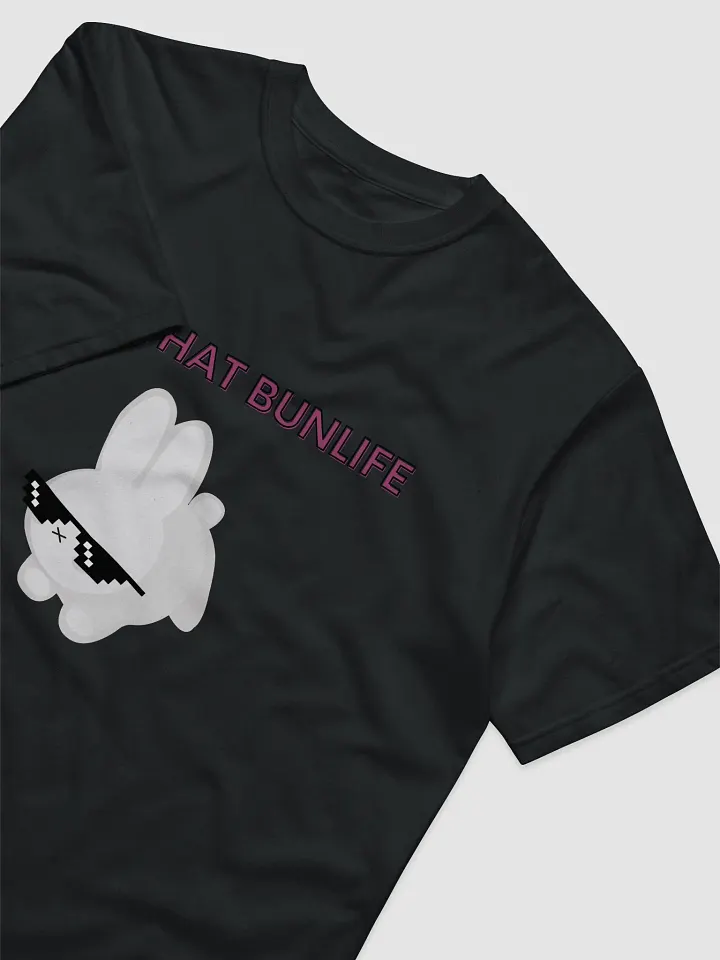 That Bunlife tee (Unisex) product image (2)