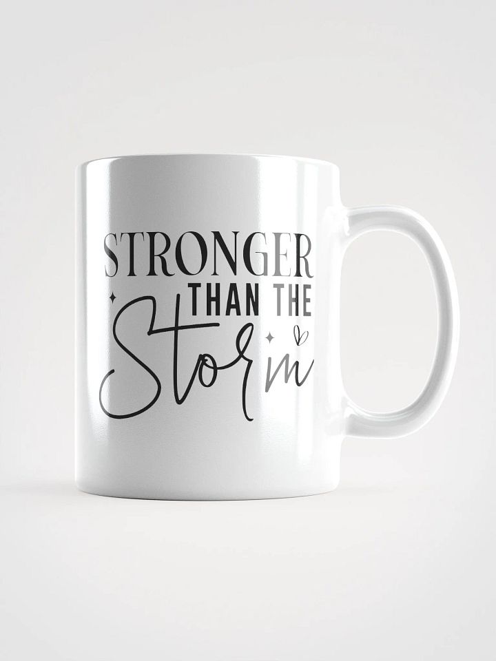 Stronger Than the Storm White Glossy Mug product image (1)
