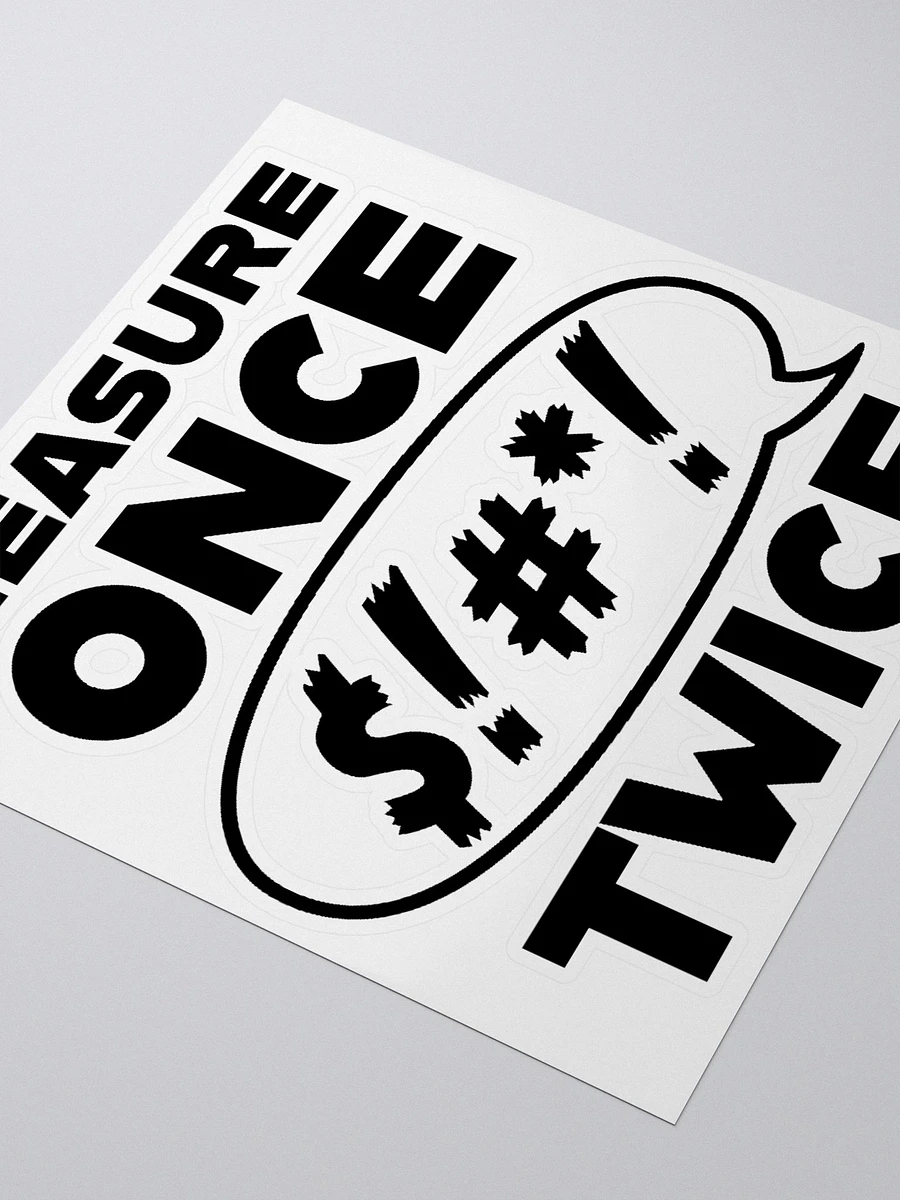 Measure Once, Swear Twice (Die-cut sticker) product image (7)