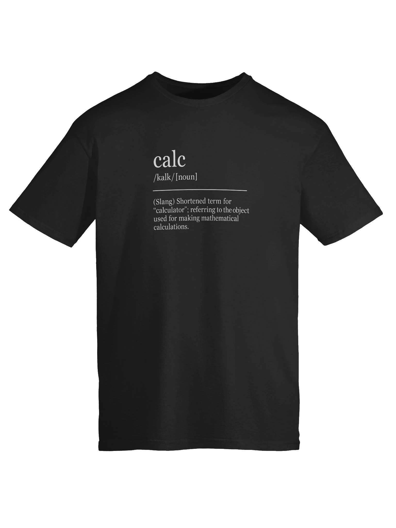 Calc is Short for... Men's Tee product image (59)