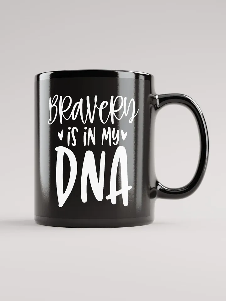 Bravery Is In My DNA Mug product image (2)