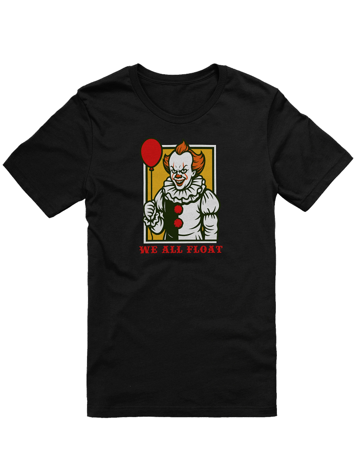 We All Float Clown Horror T-Shirt – Pennywise Inspired Creepy Circus Tee product image (1)