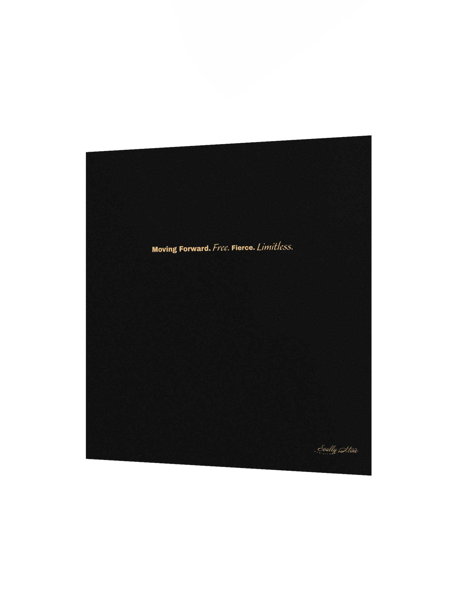 Soully Mine- GOLD PRINT Moving Forward. Free. Fierce. Limitless Matte Poster product image (3)