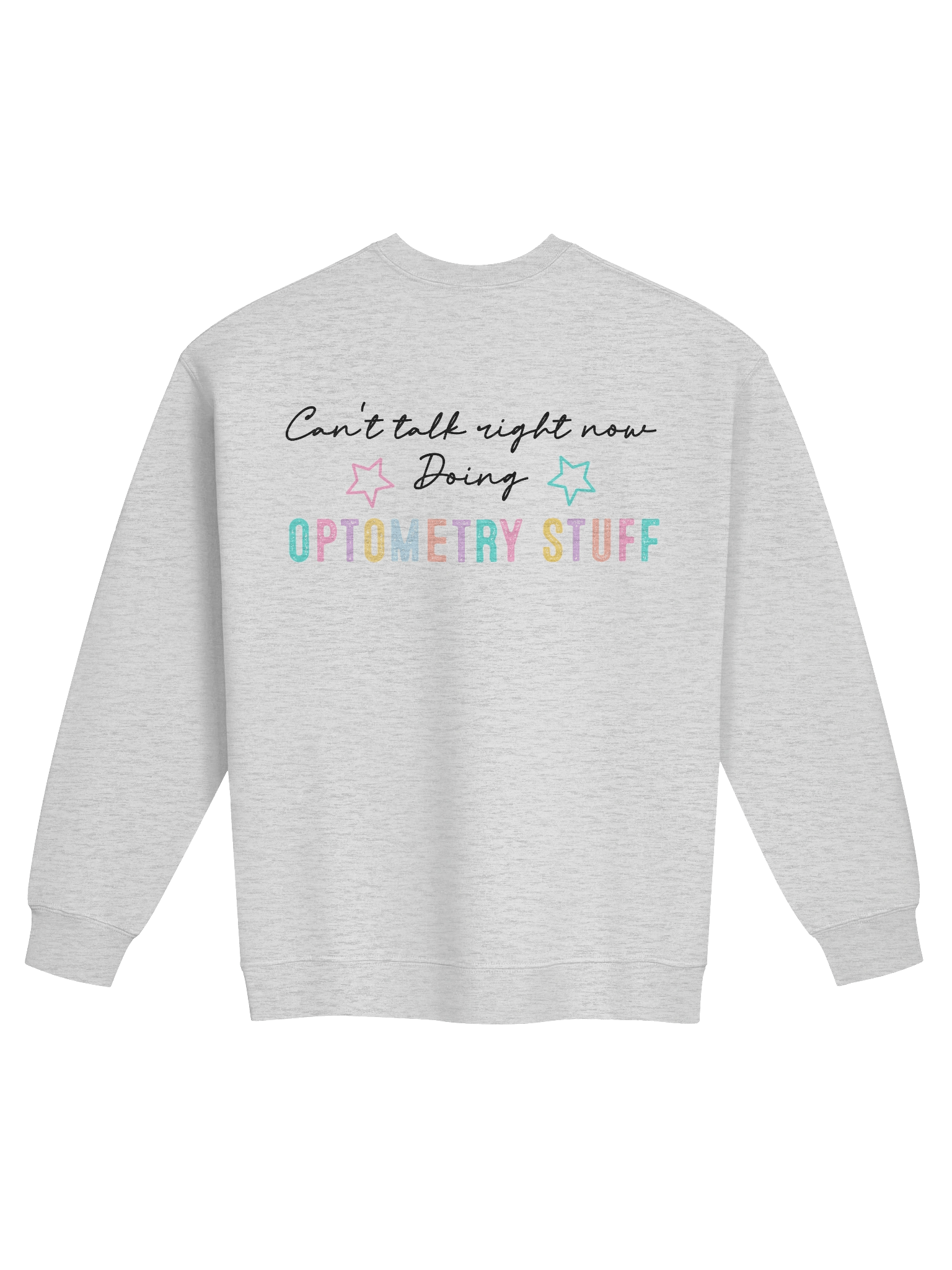 'Can't Talk, Doing Optometry Stuff' Sweatshirt product image (30)