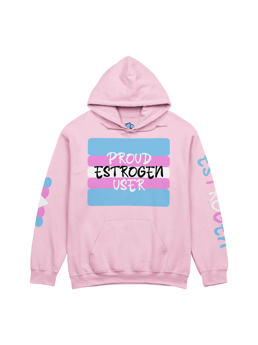Proud Estrogen User Hoodie product image (2)