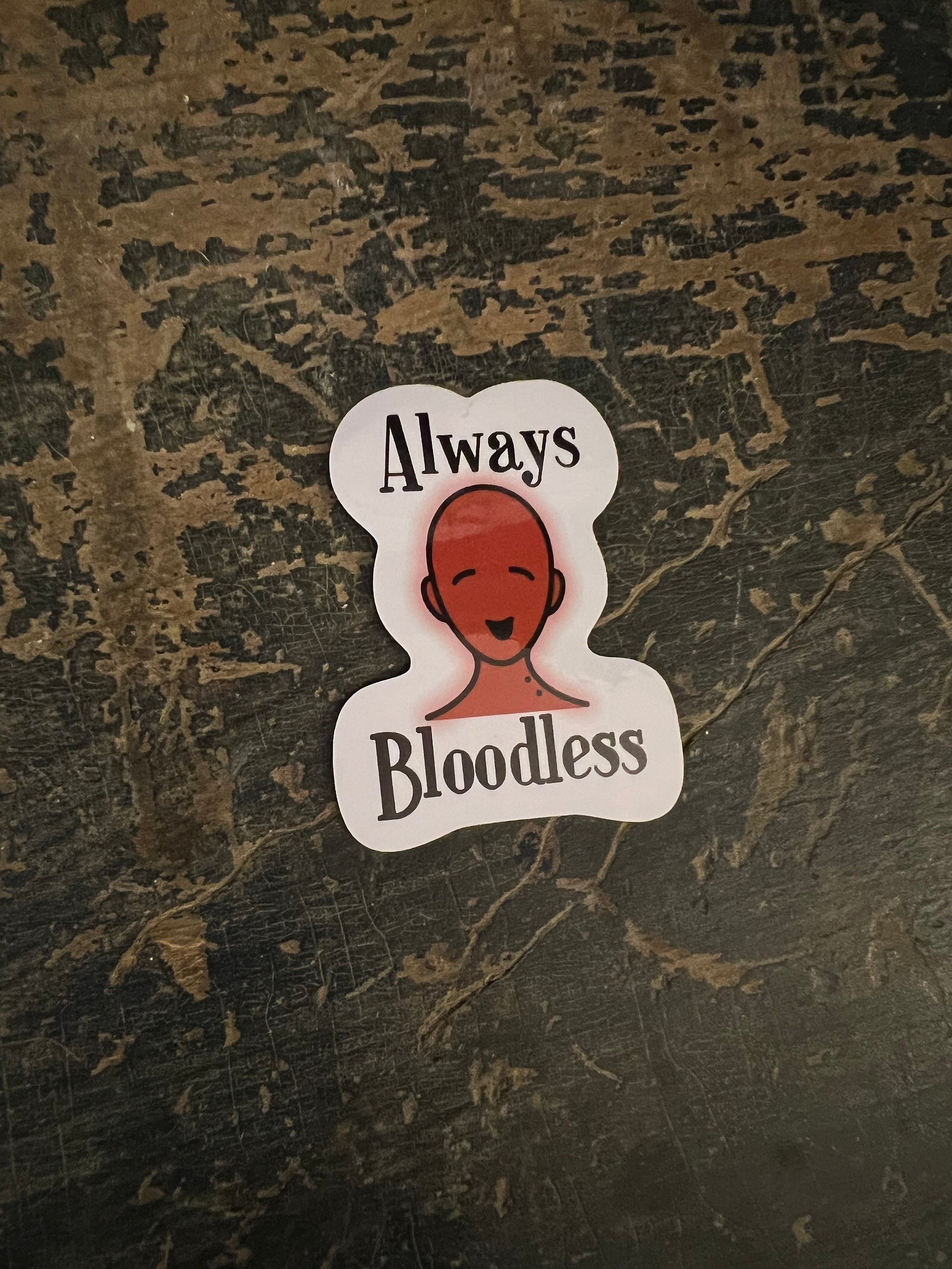 Always Bloodless Vinyl Sticker product image (2)