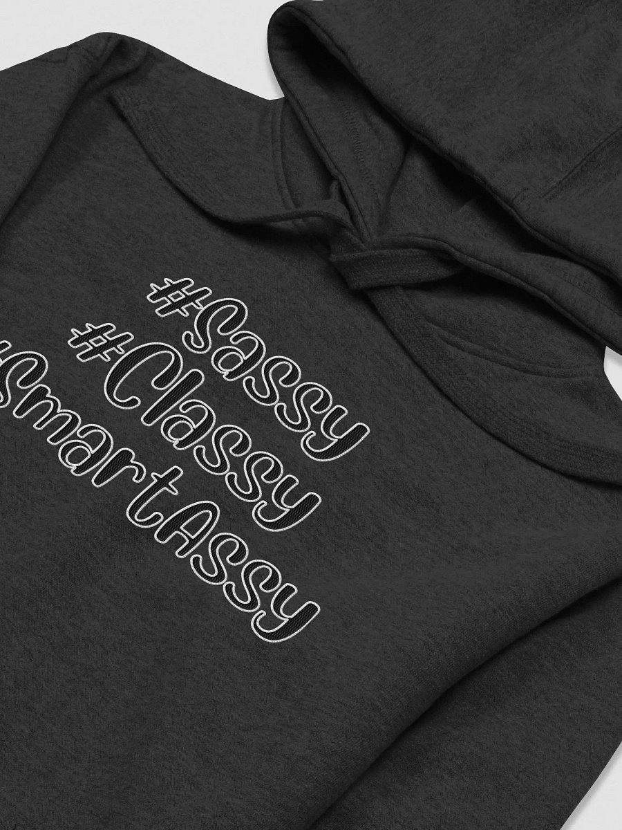 #Sassy #Classy #SmartAssy Hoodie product image (3)