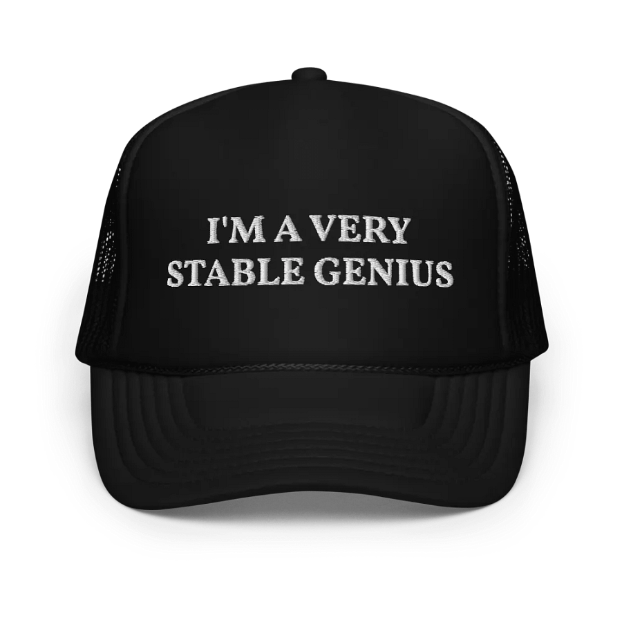 I'm a Very Stable Genius - Embroidered Trucker Hat product image (1)