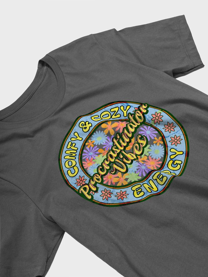 Procrastinator Vibes Comfy And Cozy Energy T-Shirt product image (11)
