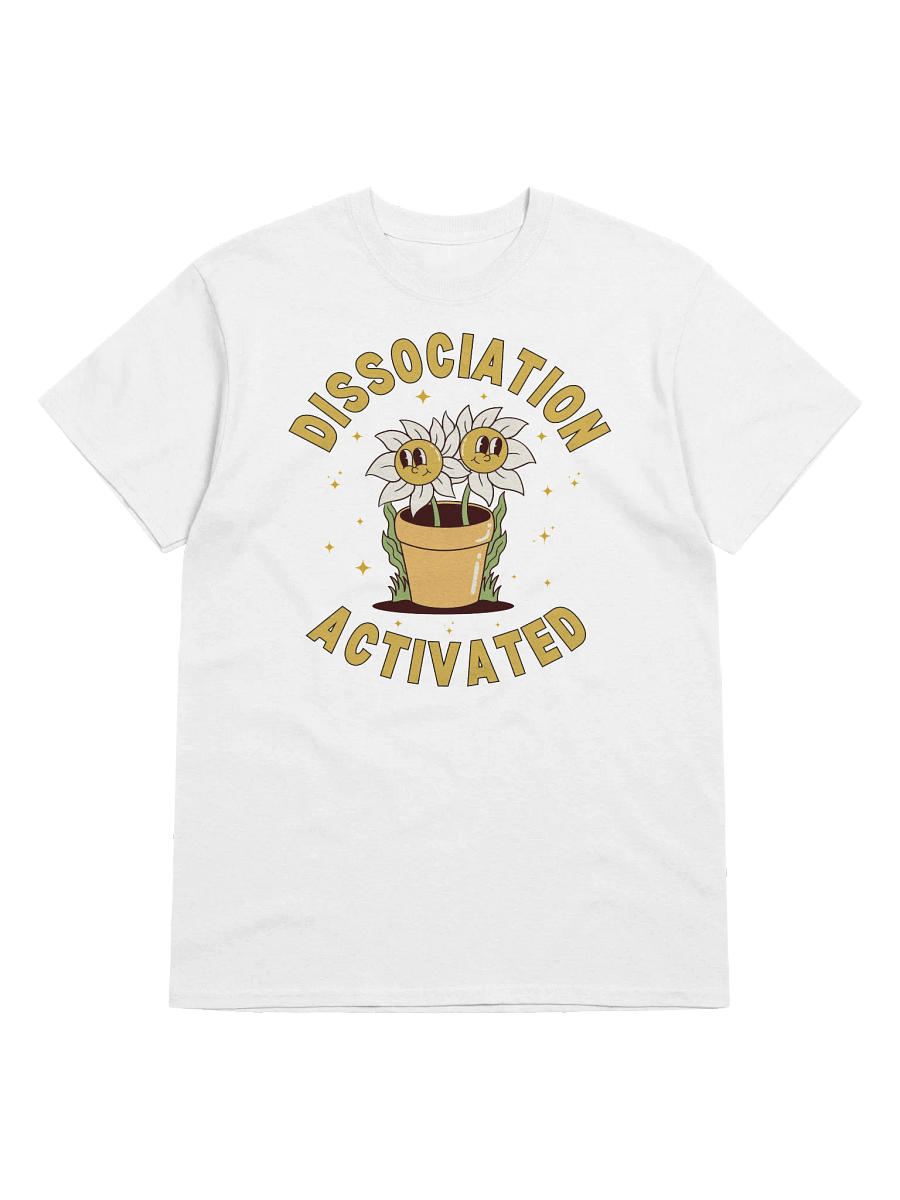 Dissociation Activated T-Shirt product image (1)