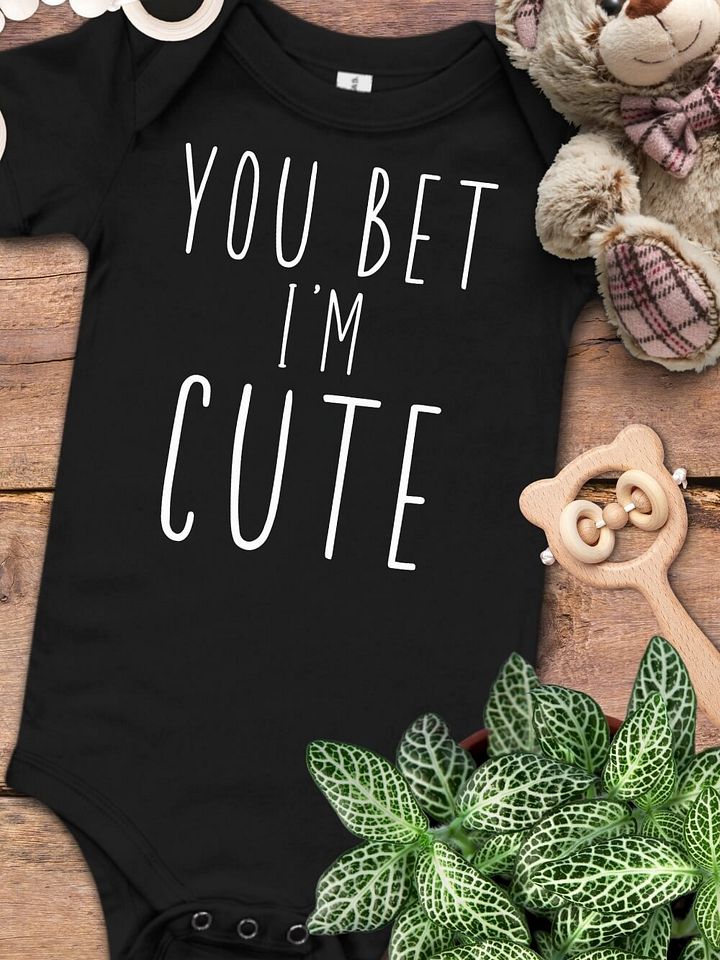 You Bet I'm Cute Baby One Piece product image (1)