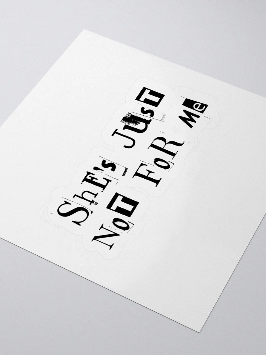 She's Just Not For Me - Stickers product image (3)