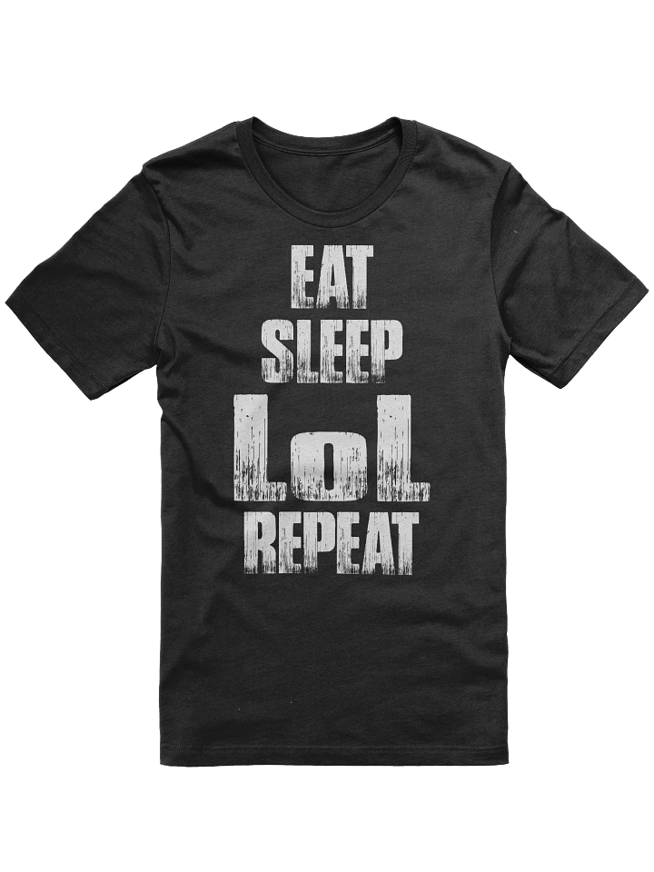 Eat. Sleep. Lol. Repeat T-shirt product image (1)