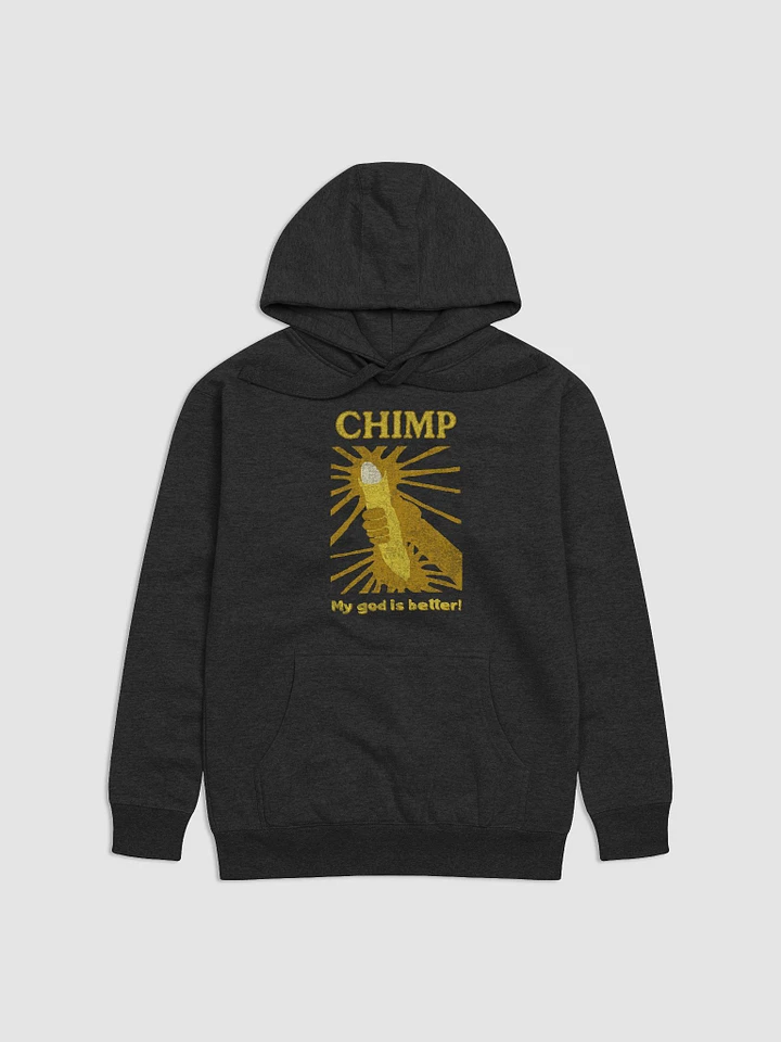 Chimp: My God Is Better Premium Hoodie product image (4)