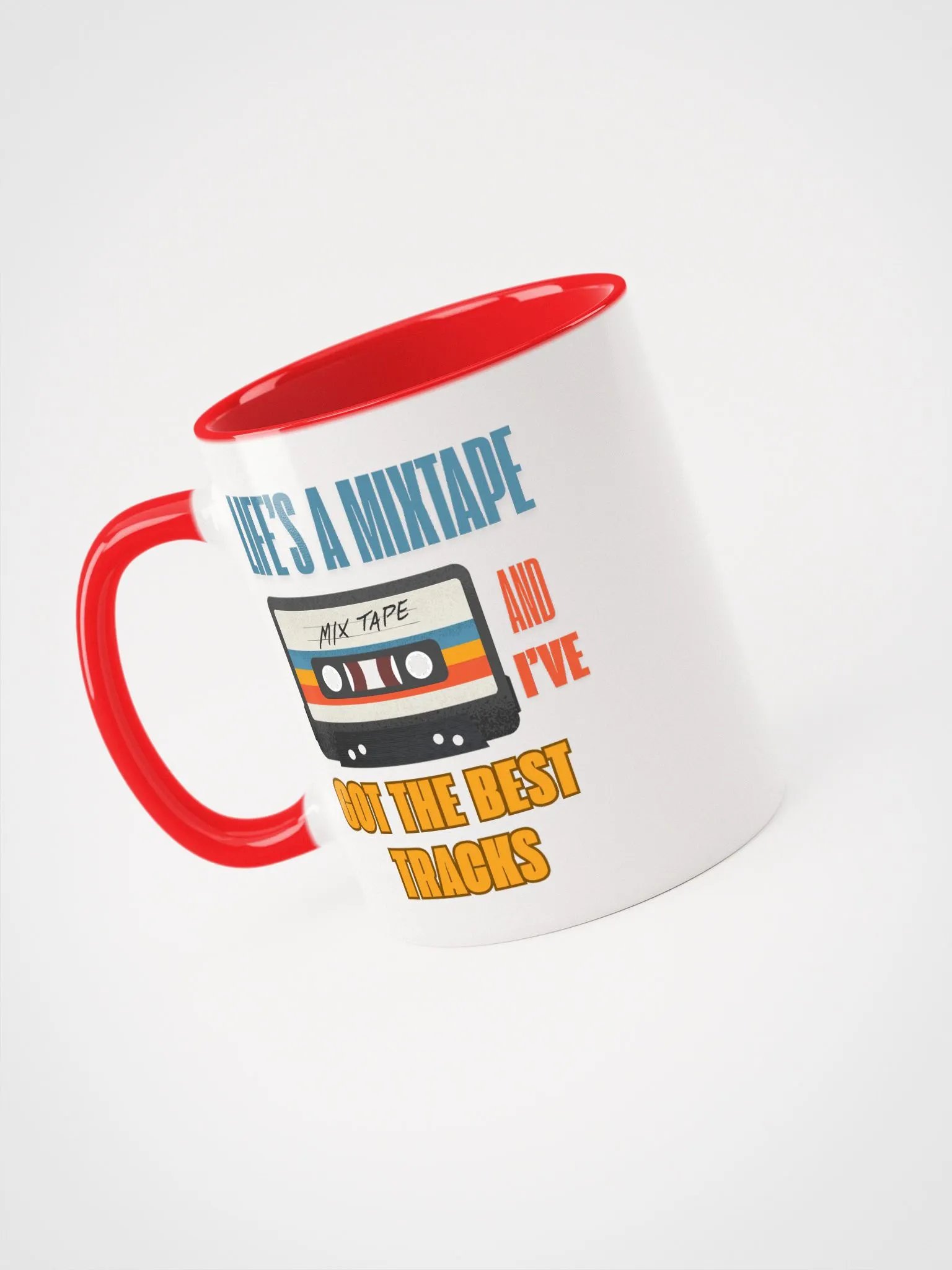 Lifes a Mixtape and Ive got the Best Tracks-Mug product image (1)