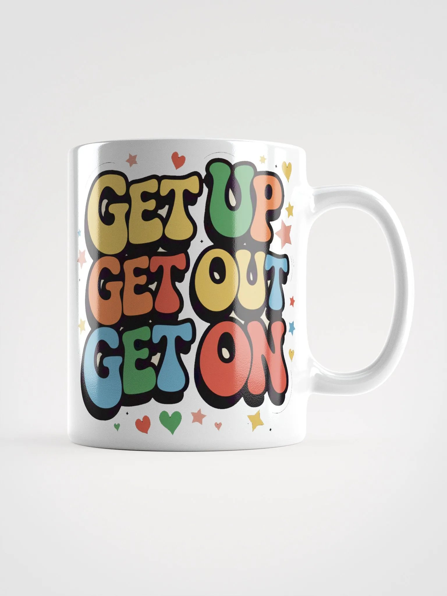 "Get Up. Get Out. Get On." #Motivational Glossy White Mug product image (1)