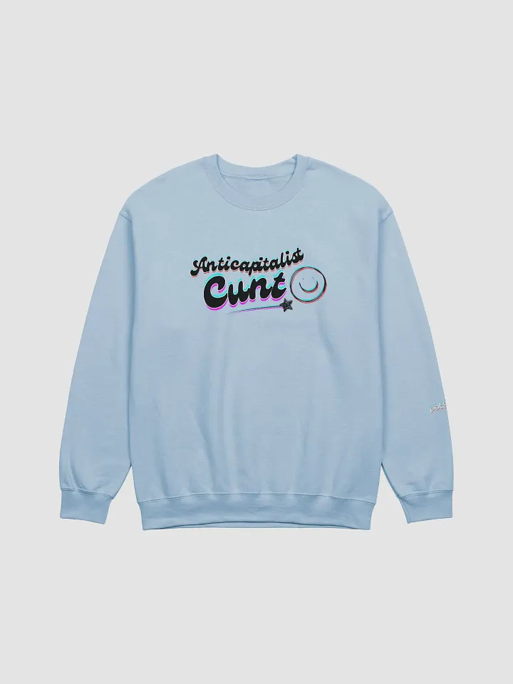 ANTICAPITALIST C*NT 3D classic sweatshirt product image (4)