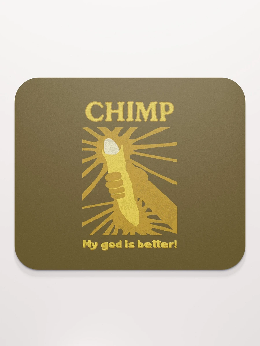 Chimp: My God Is Better Mousepad product image (2)