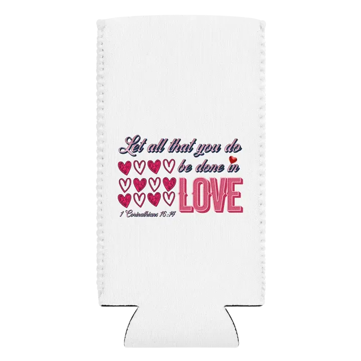 Let All That You Do Be Done In Love Scripture Can Cooler product image (2)