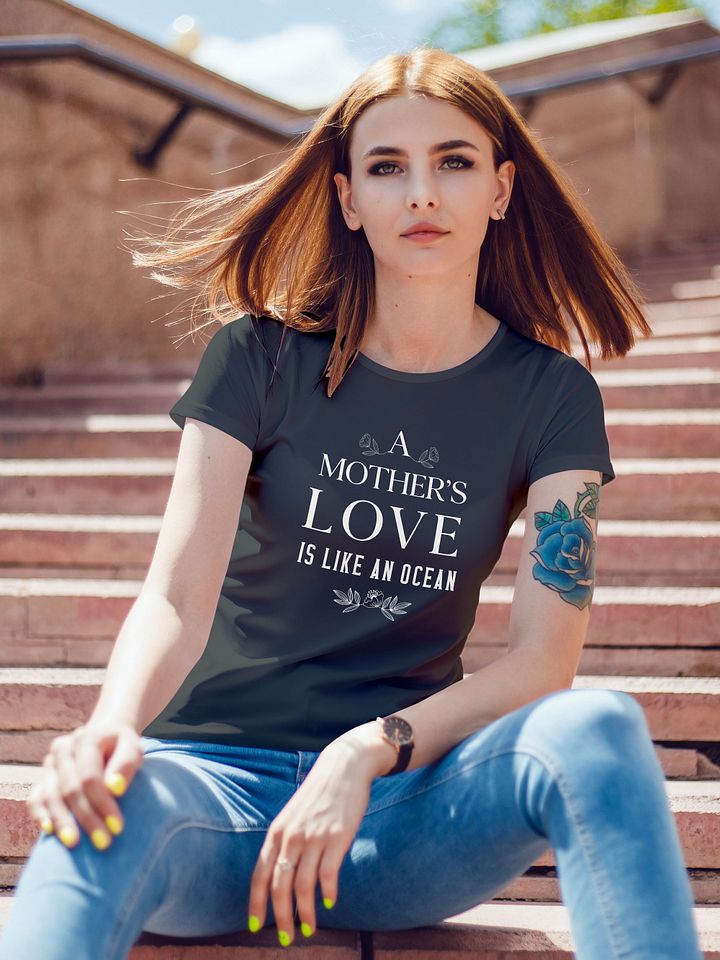 A Mother's Love is Like an Ocean Mother's Day T-Shirt product image (1)