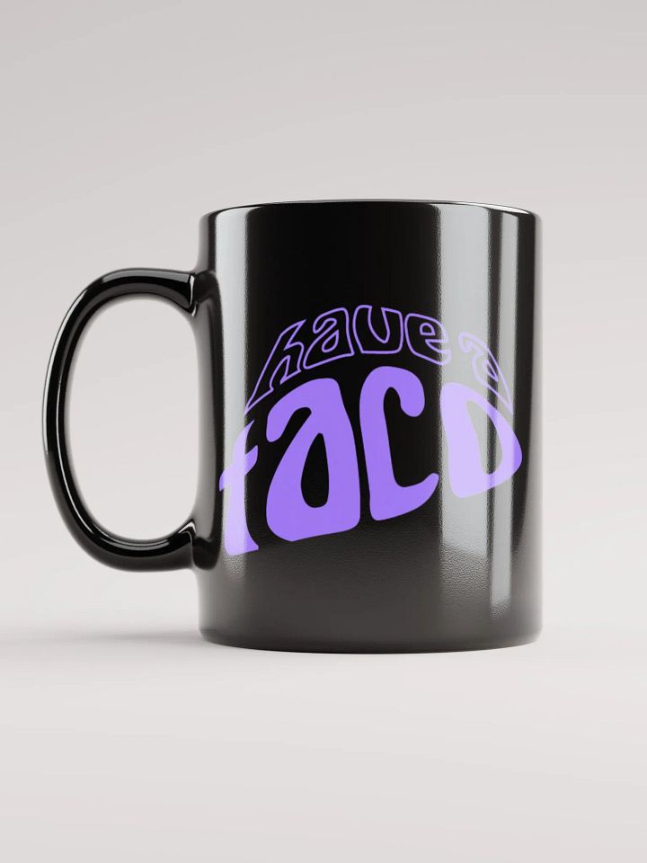 Have A Taco Black Mug product image (1)